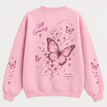 Still Growing Butterfly Sweatshirt
